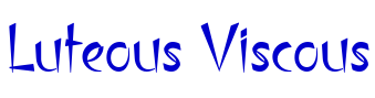 Luteous Viscous フォント